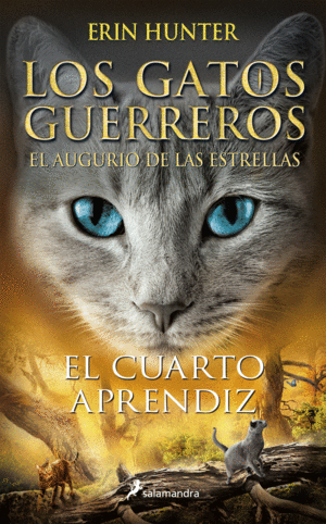 LOS GATOS GUERREROS  EL AUGURIO DE LAS ESTRELLAS 1 - EL CUARTO APRENDIZ