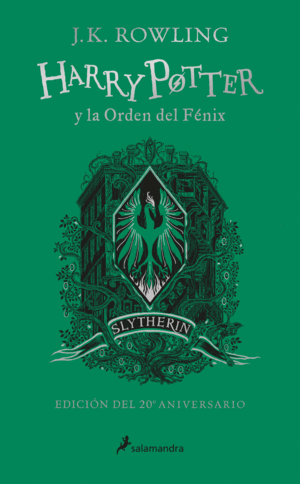 HARRY POTTER Y LA ORDEN DEL FNIX (EDICIN SLYTHERIN DEL 20 ANIVERSARIO) (HARRY