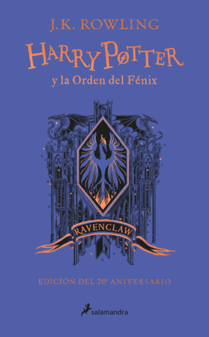 HARRY POTTER Y LA ORDEN DEL FNIX (EDICIN RAVENCLAW DE 20 ANIVERSARIO) (HARRY