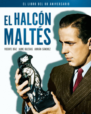 EL HALCN MALTS. EL LIBRO DEL 80 ANIVERSARIO