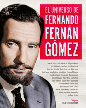 EL UNIVERSO DE FERNANDO FERN�N G�MEZ