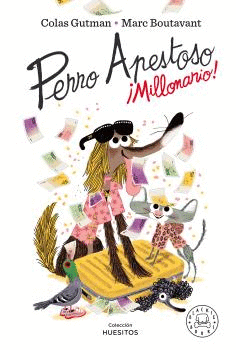 PERRO APESTOSO. �MILLONARIO!