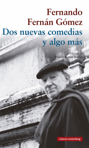 DOS NUEVAS COMEDIAS Y ALGO M�S