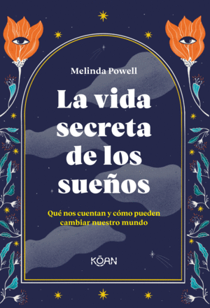 LA VIDA SECRETA DE LOS SUE�OS