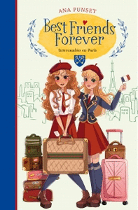 BEST FRIENDS FOREVER 3 - INTERCAMBIO EN PAR�S