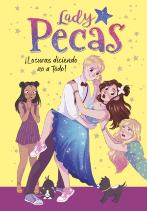 ILOCURAS DICIENDO NO A TODO! (SERIE LADY PECAS 5)