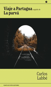 VIAJE A PARTAGUA SEGUIDO DE LA PARV�