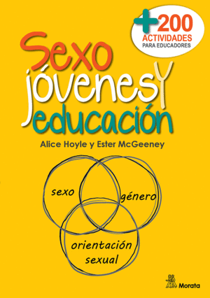 SEXO, JVENES Y EDUCACIN. MS DE DOSCIENTAS ACTIVIDADES PARA EDUCADORES