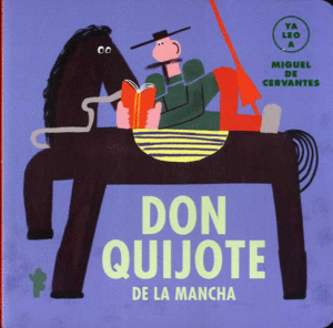 DON QUIJOTE DE LA MANCHA (YA LEO A)