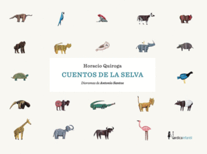 CUENTOS DE LA SELVA (NUEVA EDICI�N)