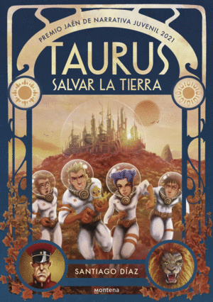 TAURUS. SALVAR LA TIERRA (PREMIO JAN DE NARRATIVA JUVENIL 2021)