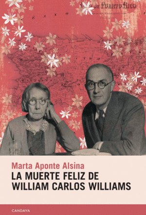 LA MUERTE FELIZ DE WILLIAM CARLOS WILLIAMS