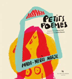 MARIA-MERC� MAR�AL. PETITS POEMES