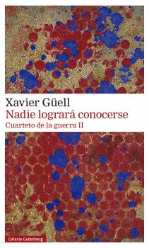 NADIE LOGRAR� CONOCERSE. CUARTETO DE LA GUERRA II