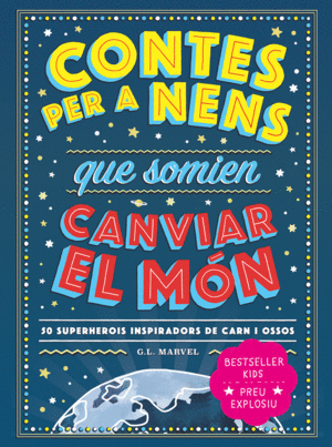 CONTES PER A NENS QUE SOMIEN CANVIAR EL M�N