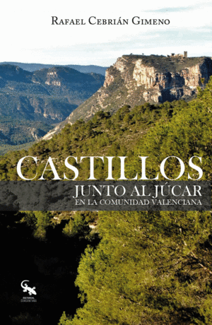 CASTILLOS JUNTO AL JCAR EN LA COMUNIDAD VALENCIANA