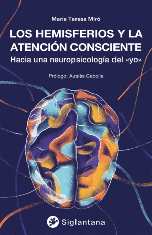 LOS HEMISFERIOS Y LA ATENCI�N CONSCIENTE