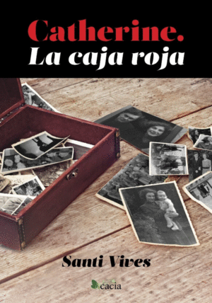 CATHERINE. LA CAJA ROJA