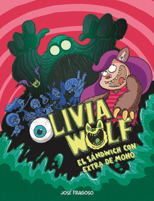 OLIVIA WOLF. EL SNDWICH CON EXTRA DE MOHO