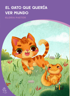 GATO QUE QUERIA VER MUNDO, EL.(HISTORIAS CON MIGA