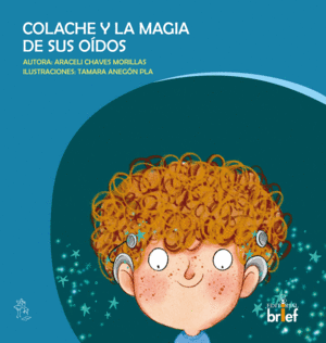 COLACHE Y LA MAGIA DE SUS O�DOS