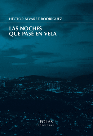 LAS NOCHES QUE PAS� EN VELA