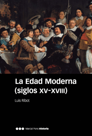 LA EDAD MODERNA (SIGLOS XV-XVIII) 6 ED.