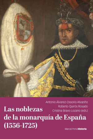 LAS NOBLEZAS DE LA MONARQUA DE ESPAA (1556-1725)