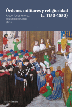 RDENES MILITARES Y RELIGIOSIDAD (C. 1150-1550)