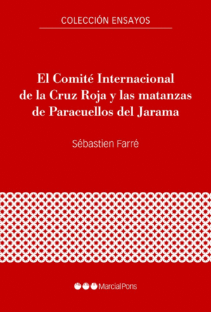 EL COMIT� INTERNACIONAL DE LA CRUZ ROJA Y LAS MATANZAS DE PARACUELLOS DEL JARAMA