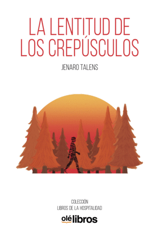 LA LENTITUD DE LOS CREP�SCULOS