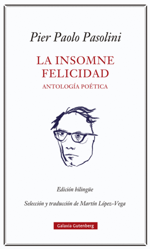 LA INSOMNE FELICIDAD. ANTOLOGA POTICA