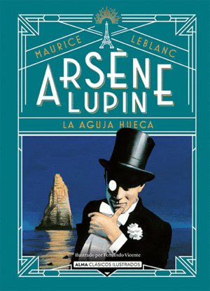 ARSNE LUPIN, LA AGUJA HUECA