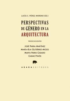 PERSPECTIVAS DE G�NERO EN LA ARQUITECTURA. TERCER ENCUENTRO