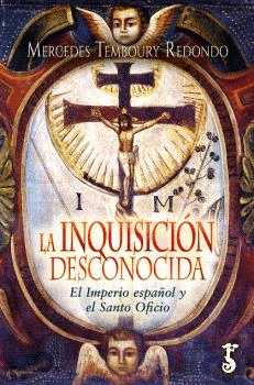 INQUISICI�N DESCONOCIDA, LA