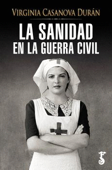 LA SANIDAD EN LA GUERRA CIVIL
