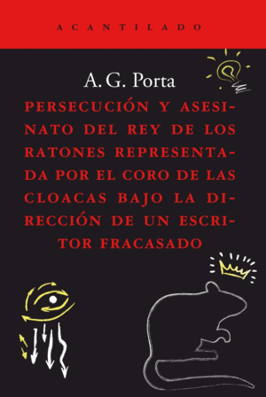 PERSECUCIN Y ASESINATO DEL REY DE LOS RATONES REPRESENTADA POR EL CORO DE LAS C