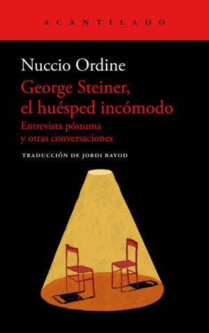 GEORGE STEINER, EL HUSPED INCMODO