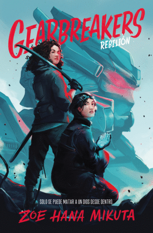 GEARBREAKERS. REBELIN