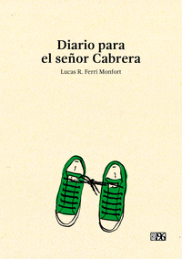 DIARIO PARA EL SE�OR CABRERA