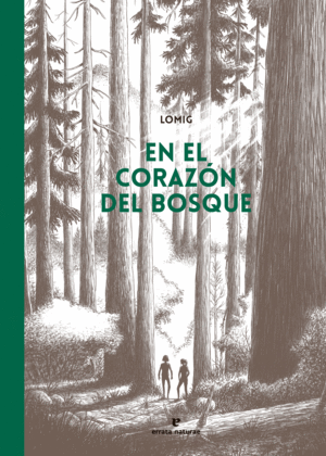 EN EL CORAZ�N DEL BOSQUE (C�MIC)
