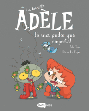 LA TERRIBLE AD�LE VOL.11 FA UNA PUDOR QUE EMPESTA!