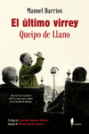 EL �LTIMO VIRREY: QUEIPO DE LLANO