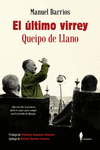 EL LTIMO VIRREY: QUEIPO DE LLANO