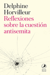 REFLEXIONES SOBRE LA CUESTIN ANTISEMITA