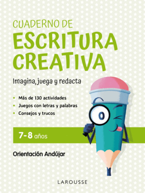 CUADERNO DE ESCRITURA CREATIVA 7-8 A�OS