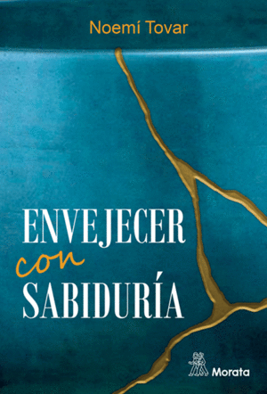 ENVEJECER CON SABIDURA