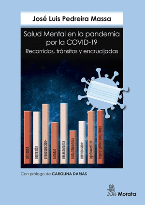 SALUD MENTAL EN LA PANDEMIA POR LA COVID-19. RECORRIDOS, TRNSITOS Y ENCRUCIJADA