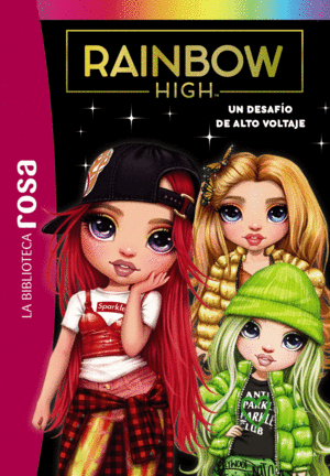LA BIBLIOTECA ROSA. RAINBOW HIGH, 4. UN DESAFO DE ALTO VOLTAJE