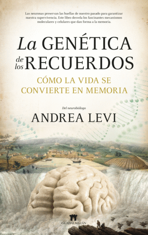 LA GENTICA DE LOS RECUERDOS